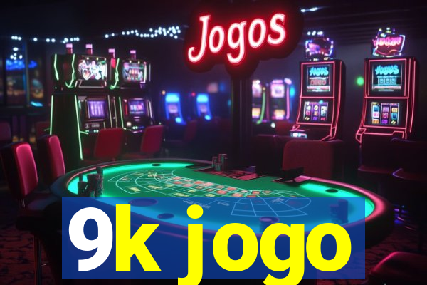 9k jogo